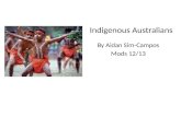 Indigenous Australians By Aidan Sim-Campos Mods 12/13.
