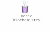 Basic Biochemistry. What is Biochemistry?  Biochemistry is the study of the chemical interactions of living things.  Biochemists study the structures.