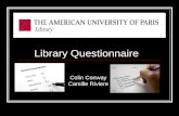 Library Questionnaire Colin Conway Camille Riviere.
