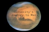 Journey to Mars1 Curiosity’s Journey to Mars. Our Agenda Today Mysterious canals The first spacecraft to visit What is life? Experiments on the MSL How.