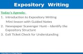 Expository Writing Today’s Agenda: 1.Introduction to Expository Writing Mini-lesson with Guided Notes 2.Newspaper Scavenger Hunt—Identify the Expository.