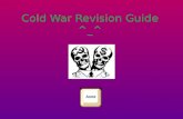 Cold War Revision Guide ^_^. Capitalism VS CommunismCauses of the cold war in 1945 How it started Important DatesQuizWord search.