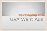 Developing the UVA Want Ads. UVA Want-Ads on Collab : ITC announced closing of Usenet system (including the popular uva-wantads group) Gina Bull suggested.