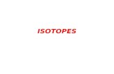 ISOTOPES. Isotopes Atoms with the same number of protons, but different numbers of neutrons. Atoms of the same element (same atomic number) with different.