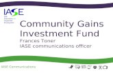 Community Gains Investment Fund Frances Toner IASE communications officer IASE Communications.