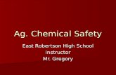 Ag. Chemical Safety East Robertson High School Instructor Mr. Gregory.
