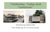 “Yesterday, Today and Tomorrow” Kleinburg-Nashville The Making of a Community.