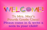 To Mrs. May’s Fourth Grade Class! Please come in & write a note to your child!
