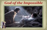 “For with God nothing is ever impossible, and no word from God shall be without power or impossible of fulfillment.” Luke 1:37 (Amplified Bible)