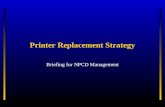 Printer Replacement Strategy Briefing for NPCD Management.