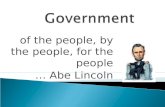 Of the people, by the people, for the people … Abe Lincoln.