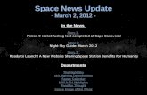 Space News Update - March 2, 2012 - In the News Story 1: Story 1: Falcon 9 rocket fueling test completed at Cape Canaveral Story 2: Story 2: Night Sky.