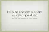 How to answer a short answer question part 1 of the “success in civics” series.