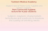 Таshkent Medical Academy Department of Communal Hygiene and Labour Hygiene from Communal hygiene lecture for 4-year students Subject: Hygienic characteristic.