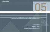Common NAI/Password Fraud Issue 7/27/2005 Bryan Cook bcook@qualcomm.com.