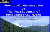 Anecdotal Mensuration or The Persistence of Mensurational Myths by David Anderson Olympic Resource Management.