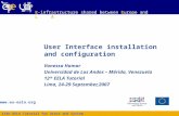 12th EELA Tutorial for Users and System Administrators  E-infrastructure shared between Europe and Latin America User Interface installation.