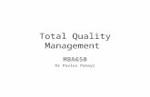 Total Quality Management MBA650 Dr Pavlos Panayi.