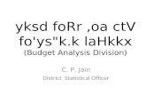 Yksd foRr,oa ctV fo'ys"k.k laHkkx (Budget Analysis Division) C. P. Jain District Statistical Officer.