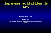 1 Japanese activities in LHC Takahiko Kondo, KEK May 12, 2007 The KEK-CNRS/IN2P3-CEA/DSM/DAPNIA Collaboration Meeting at KEK.