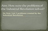 Do Now: List 3 problems created by the Industrial Revolution -