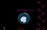 ANTARCTIC R W CLICK PLEASE The Antarctic continent is located at the extreme southern tip of our planet. Its geographical characteristics,its climate.