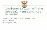 Implementation of the Special Pensions Act. (As Amended) UPDATE TO PORTFOLIO COMMITTEE ON FINANCE 8 August 2007.