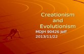 MDJH 90426 Jeff 2013/11/22 Creationism and Evolutionism.