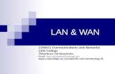 LAN & WAN COM211 Communications and Networks CDA College Theodoros Christophides Email: theo_christopher@hotmail.comtheo_christopher@hotmail.com