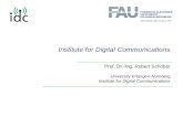 University Erlangen-Nürnberg Institute for Digital Communications Prof. Dr.-Ing. Robert Schober.
