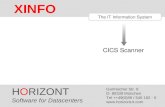 HORIZONT 1 XINFO ® The IT Information System CICS Scanner HORIZONT Software for Datacenters Garmischer Str. 8 D- 80339 München Tel ++49(0)89 / 540 162.