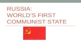 RUSSIA: WORLD’S FIRST COMMUNIST STATE. Russian Revolution read pages 280-284 and complete an outline.