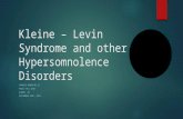 Kleine – Levin Syndrome and other Hypersomnolence Disorders FRANKIE ROMAN MD,JD FOCUS FALL 2015 ALBANY,NY SEPTEMBER 28TH, 2015.