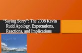 “Saying Sorry”: The 2008 Kevin Rudd Apology, Expectations, Reactions, and Implications.