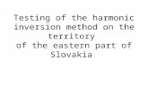 Testing of the harmonic inversion method on the territory of the eastern part of Slovakia.
