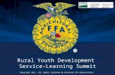 Copyright 2011. All rights reserved by National FFA Organization. Rural Youth Development Service-Learning Summit.