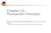 Chapter 11: Transaction Concepts Service-Oriented Computing: Semantics, Processes, Agents – Munindar P. Singh and Michael N. Huhns, Wiley, 2005.