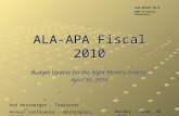 ALA-APA Fiscal 2010 Budget Update for the Eight Months Ending April 30, 2010 Rod Hersberger – Treasurer Annual Conference – Washington, DC 2010 ALA-APACD.