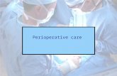 Perioperative care. Types of Surgeries What is the difference between Inpatient and Outpatient surgery? Inpatient  Admitted to hospital before and after.