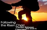“Encounter With the Risen Christ” John 20:11-23 “Conflict Between Coworkers” Acts 15:36-41.