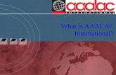 What is AAALAC International?. What is AAALAC Int.? Accreditation and assessment for animal care and use programs. Accreditation and assessment for animal.