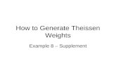 How to Generate Theissen Weights Example 8 – Supplement.