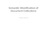 Semantic Wordfication of Document Collections Presenter: Yingyu Wu.