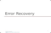 NUS.SOC.CS5248-2007 Roger Zimmermann (based on slides by Ooi Wei Tsang) 1 Error Recovery.