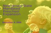 New Jersey State Mandated Preschool Expansion December 8, 2008.