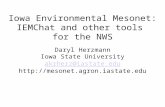 Iowa Environmental Mesonet: IEMChat and other tools for the NWS Daryl Herzmann Iowa State University akrherz@iastate.edu .
