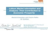 Knowing and Growing: The Role of Labour Market Information in Advancing Economic Prosperity 4th LMI National Forum Recent Examples and Future Paths for.