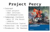 Project Percy Concept – Club project – 24pt retinues – Lion Rampant rules Campaign Context – Wars of the Roses – 1460/61 – Destination Towton Director: