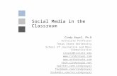 Social Media in the Classroom Cindy Royal, Ph.D Associate Professor Texas State University School of Journalism and Mass Communication croyal@txstate.edu.