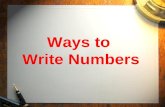 Ways to Write Numbers. Numbers can be written in the following ways: standard form expanded form word form short word form.
